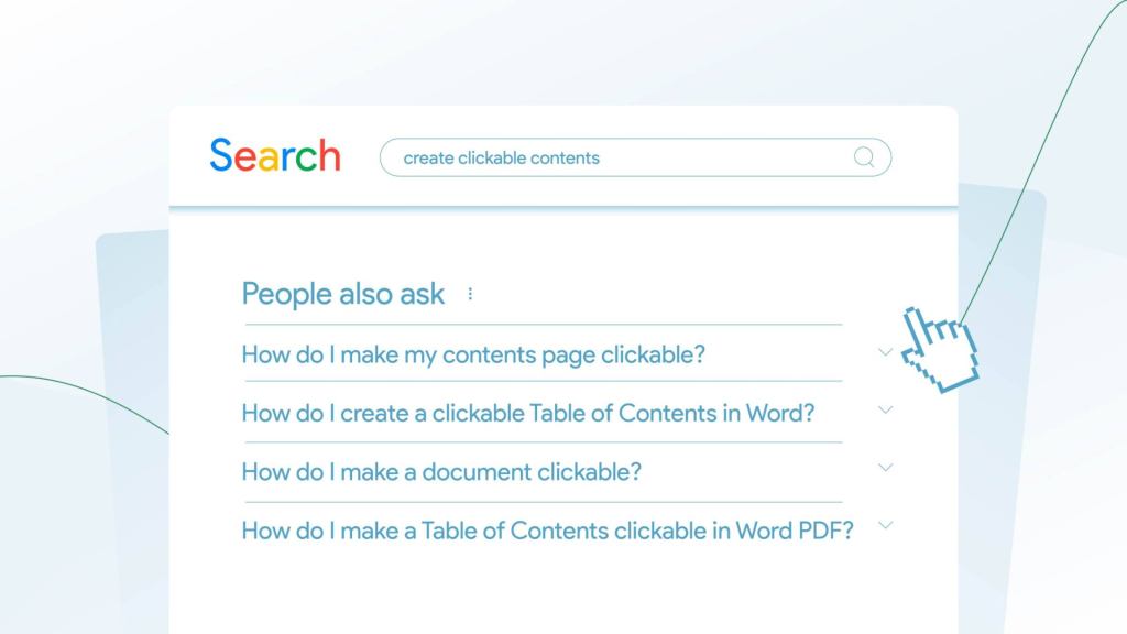 People also ask section with questions under "Create clickable contents" query on Google search bar